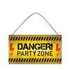 Danger! Party zone