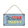 Do more of what makes you happy