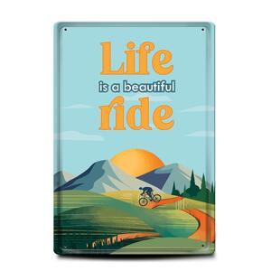 Metal sign | Life is a beautiful ride