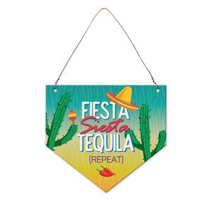 Табелка-флагче | Fiesta, Siesta, Tequila, Repeat